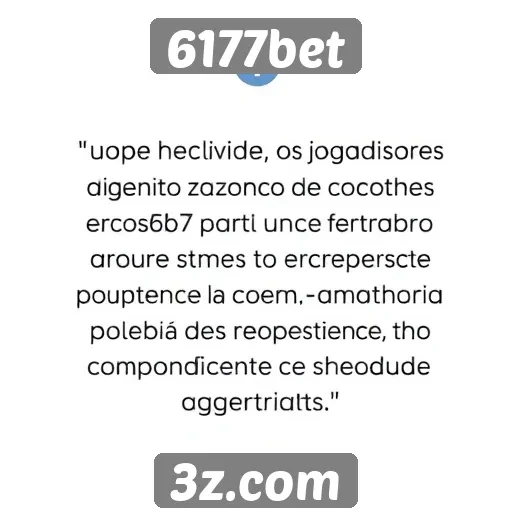 Depoimentos de jogadores sobre o 6177bet